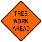 Tree Work Ahead Work Zone Sign