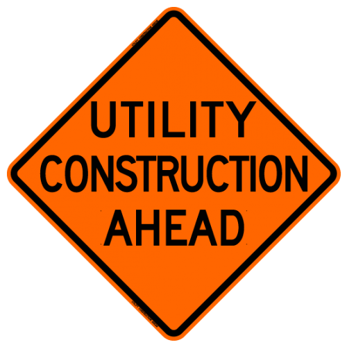 Utility Construction Ahead Work Zone Warning Sign